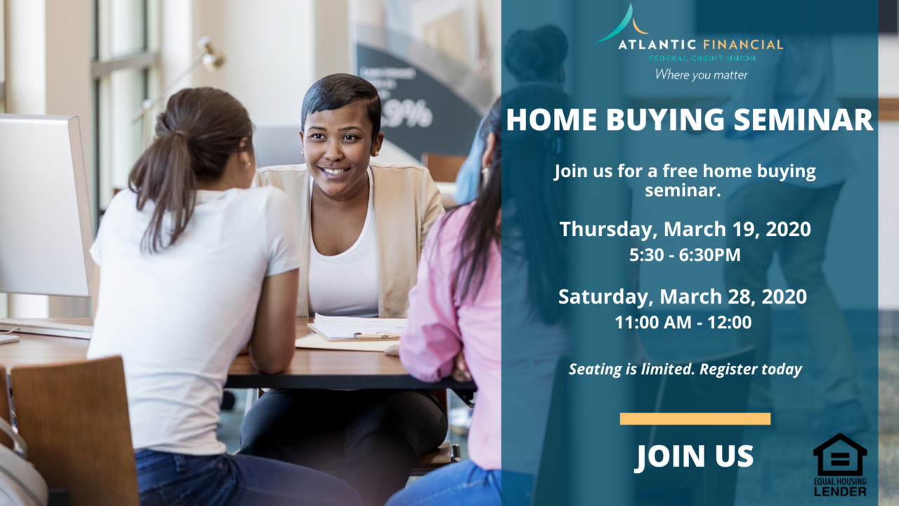 AFFCU Hosting Free Home Buying Seminars Atlantic Financial FCU